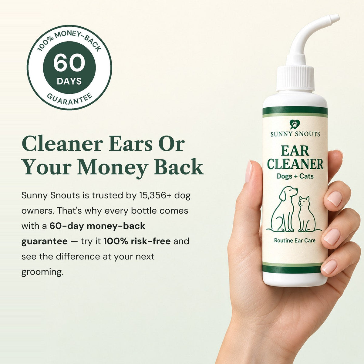60-day money-back guarantee seal next to a hand holding Sunny Snouts Ear Cleaner